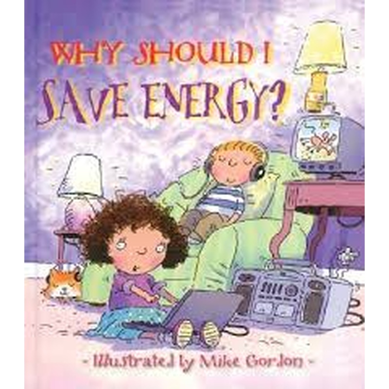 Why Should I Save Energy?