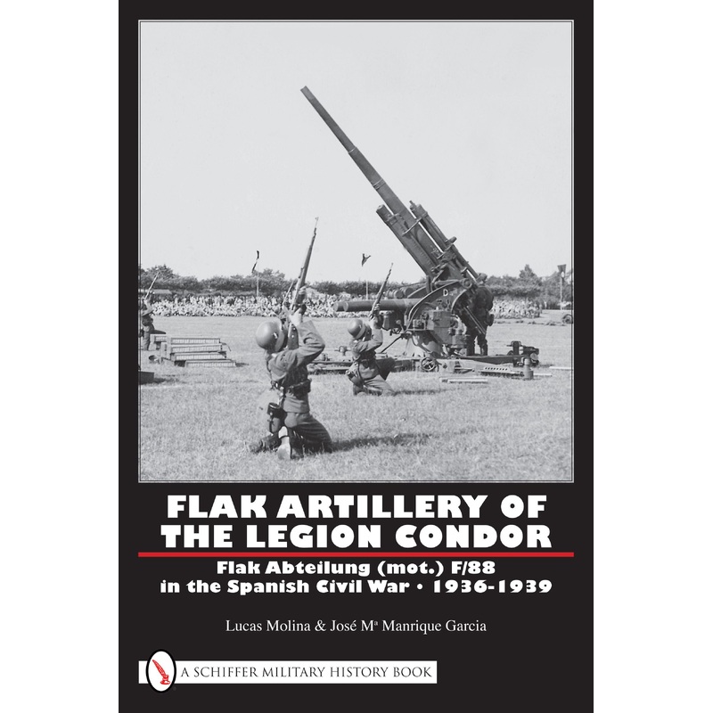 Flak Artillery of the Legion Condor