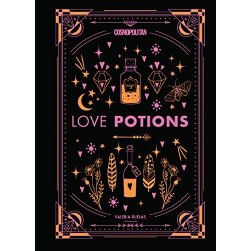 Cosmopolitan Love Potions: Magickal (and Easy!) Recipes to Find Your Person, Ignite Passion, and Get Over Your Ex (Volume 1)