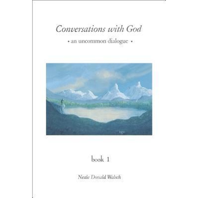 Conversations With God (Book 1)