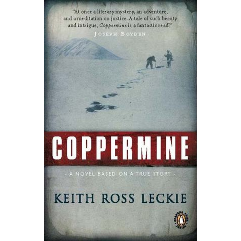 Coppermine: a Novel Based on a True Story