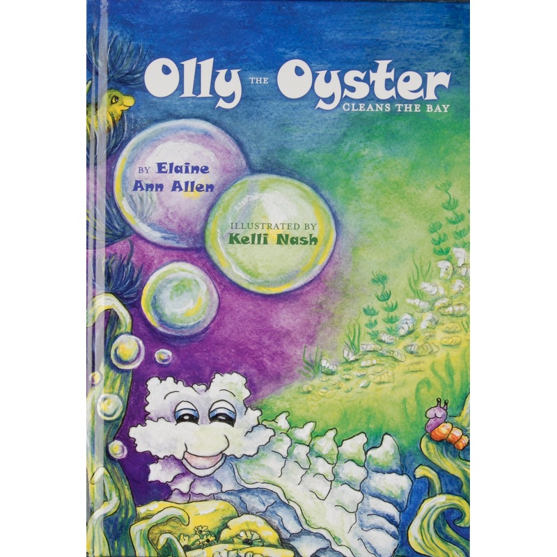 Olly the Oyster Cleans the Bay