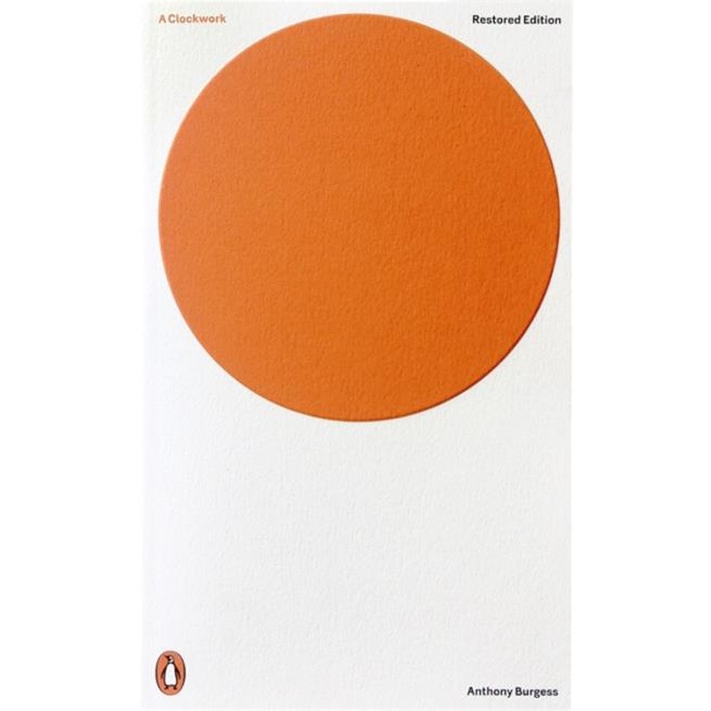 A Clockwork Orange (Penguin Modern Classics Restored Edition)