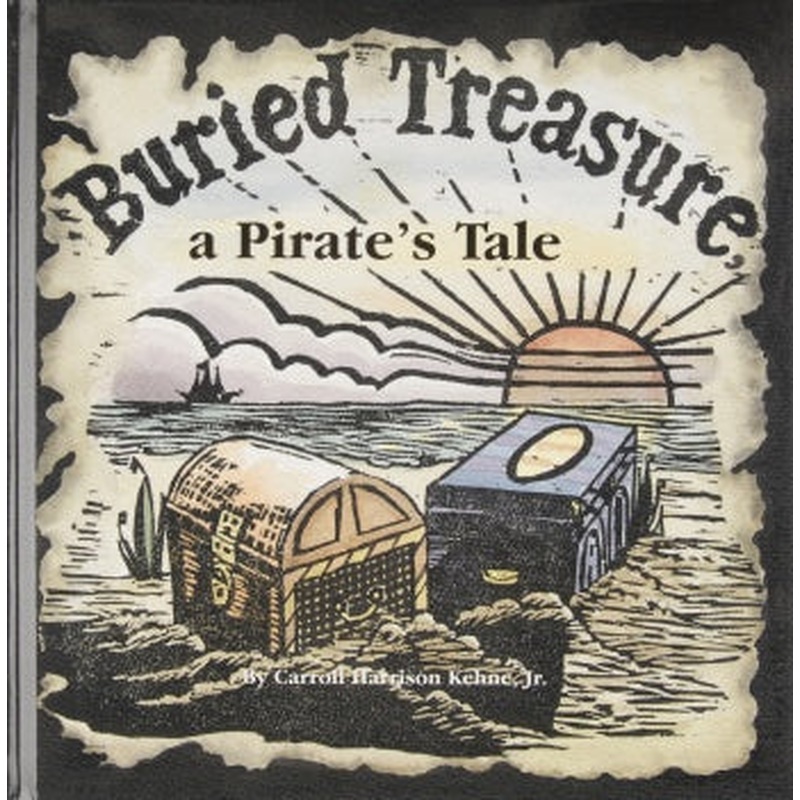 Buried Treasure, a Pirates Tale