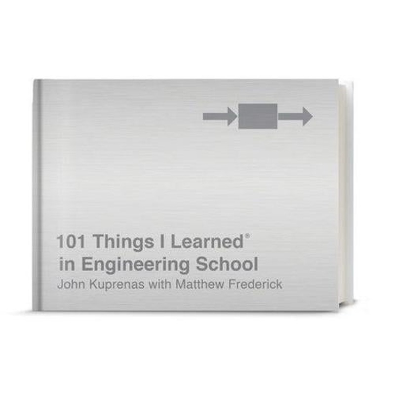 101 Things I Learned in Engineering School