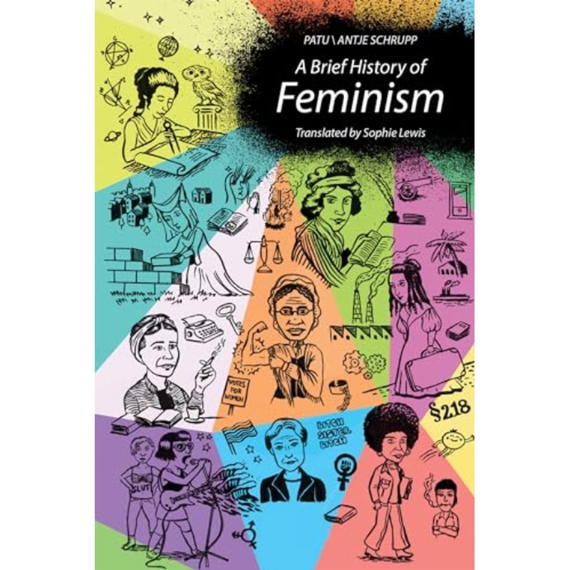 A Brief History of Feminism