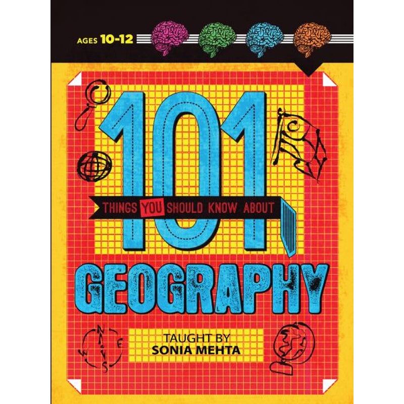 101 Things You Should Know About GEOGRAPHY