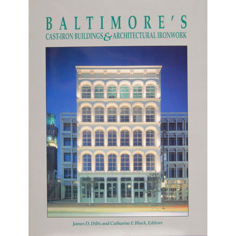 Baltimore's Cast-Iron Buildings & Architectural Ironwork
