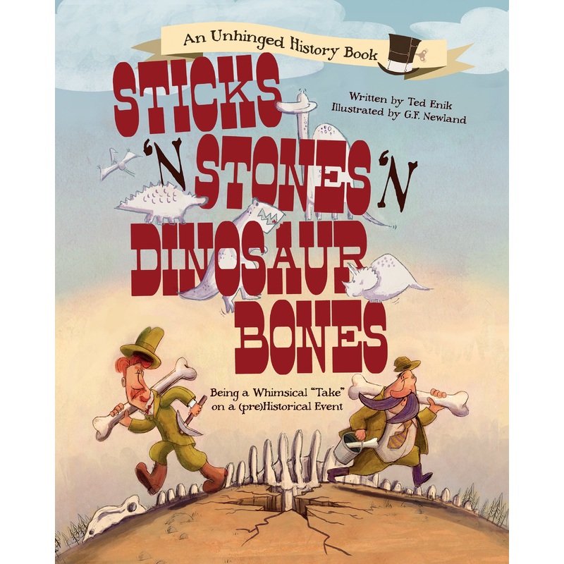 Sticks n Stones n Dinosaur Bones