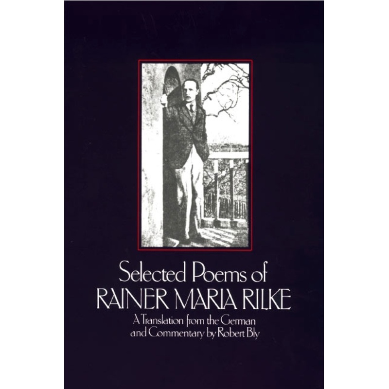 Selected Poems of Rainer Maria Rilke