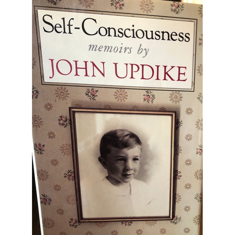 Self-Consciousness: Memoirs by John Updike