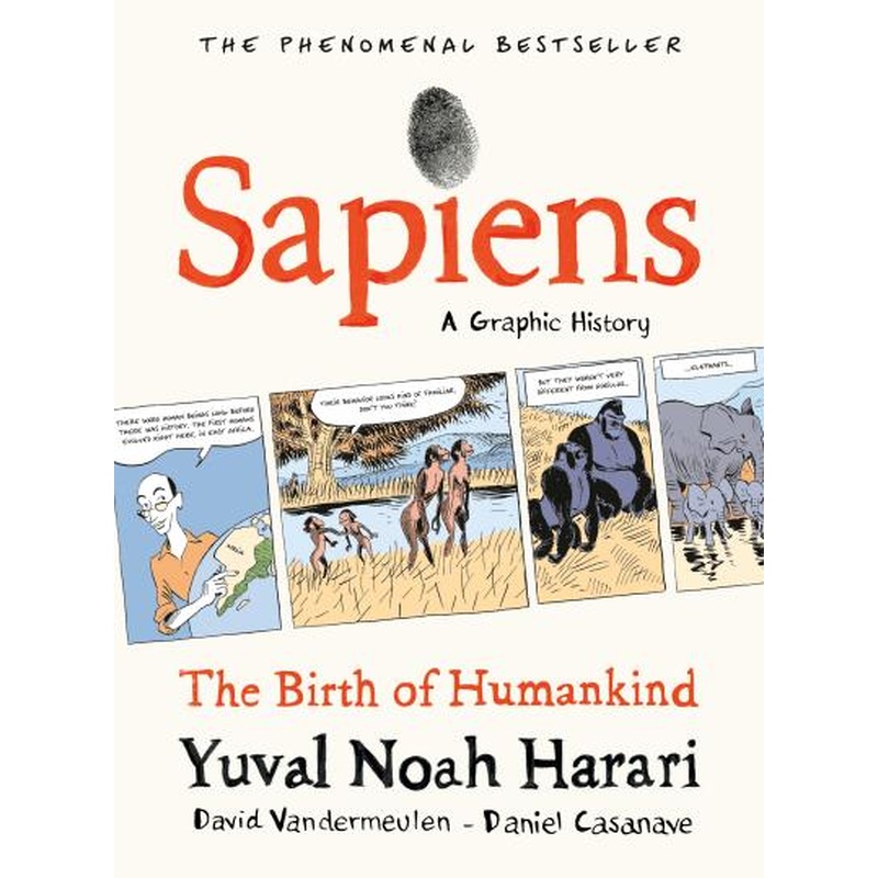 Sapiens: A Graphic History (Vol 1 The Birth of Humankind)