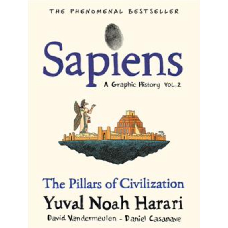 Sapiens: A Graphic History, Vol. 2: The Pillars of Civilization