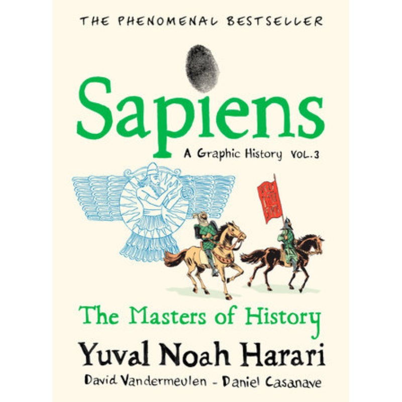 Sapiens: A Graphic History, Vol. 3: The Masters of History