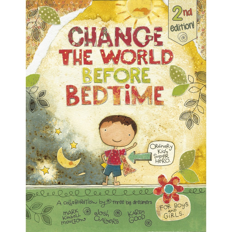 Change the World Before Bedtime