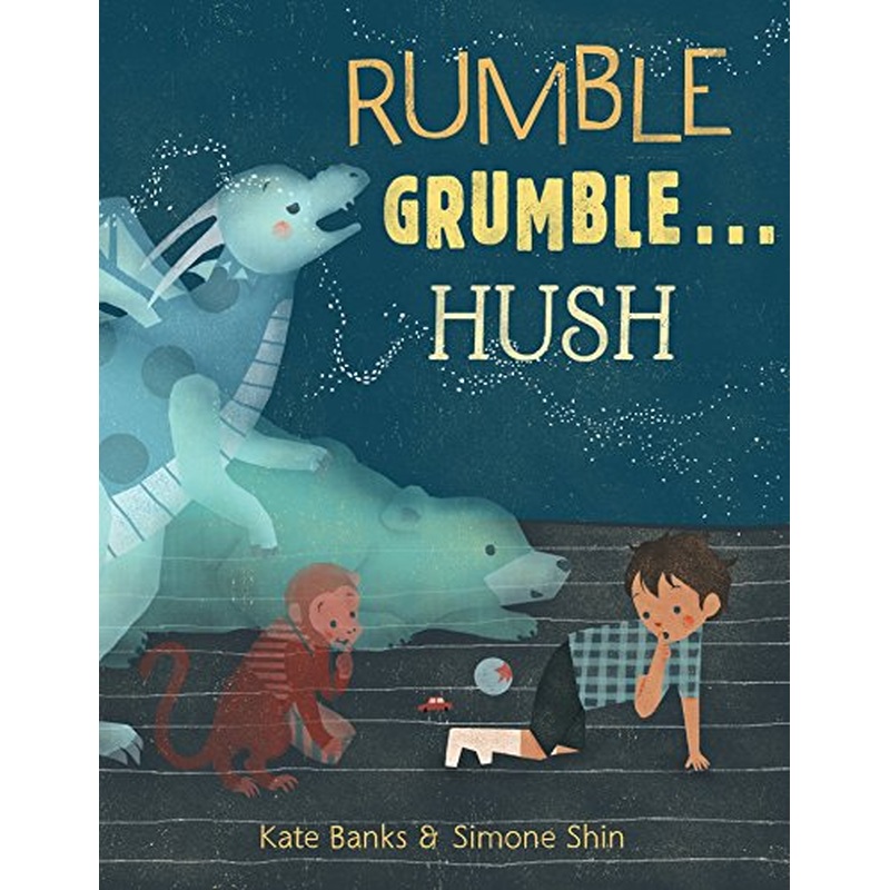 Rumble Grumble . . . Hush