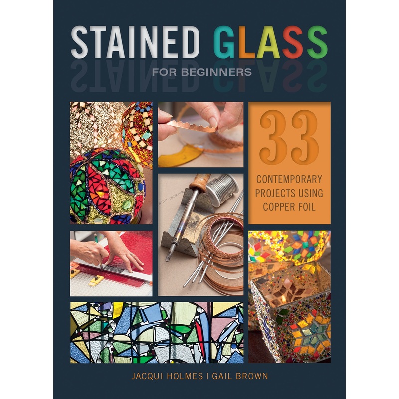 Stained Glass for Beginners