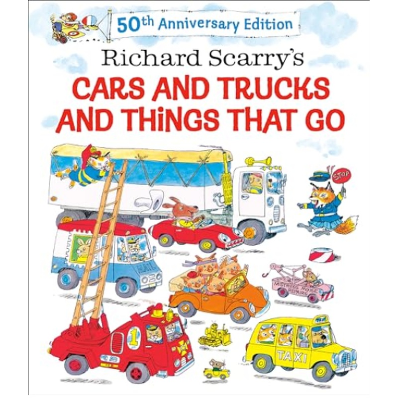 Richard Scarry's Cars & Trucks & Things That Go (50th Anniversary Edition)(HCR)