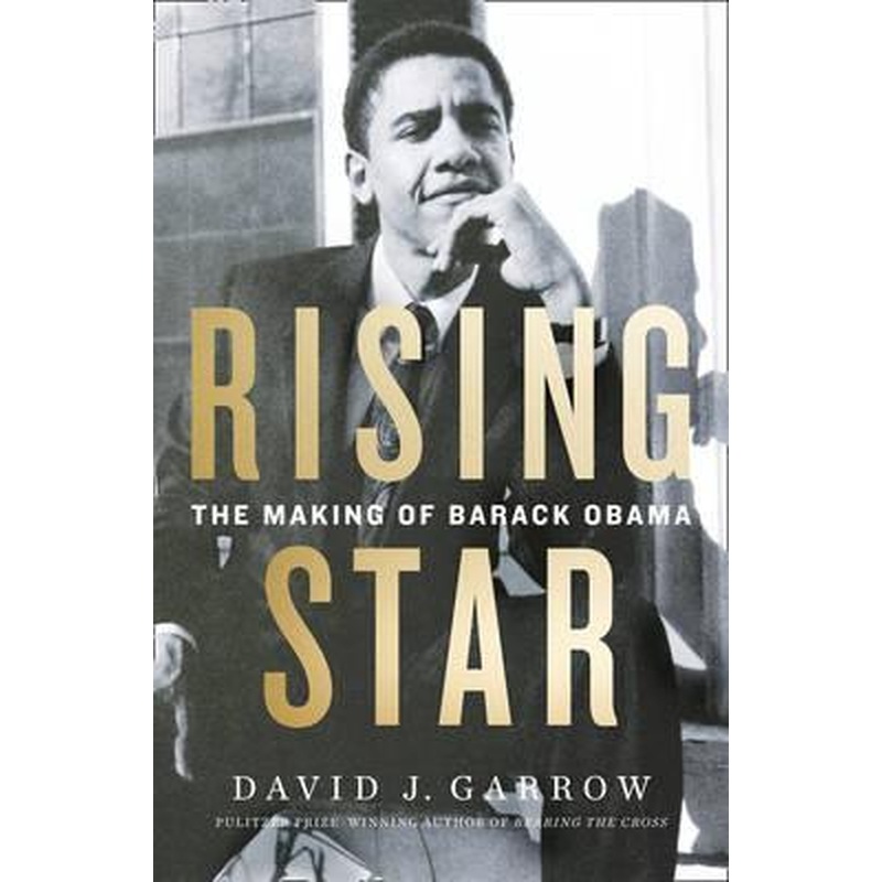 Rising Star: The Making of Barack Obama