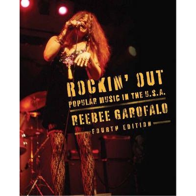 Rockin' Out: Popular Music in the U.S.A. (4th ed.)