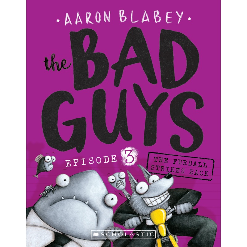 The Bad Guys #3: The Furball Strikes Back