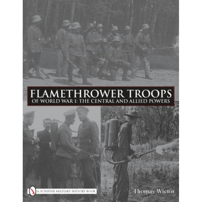 Flamethrower Troops of World War I