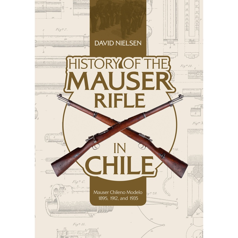 History of the Mauser Rifle in Chile