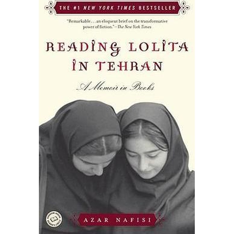Reading Lolita in Tehran: A Memoir in Books