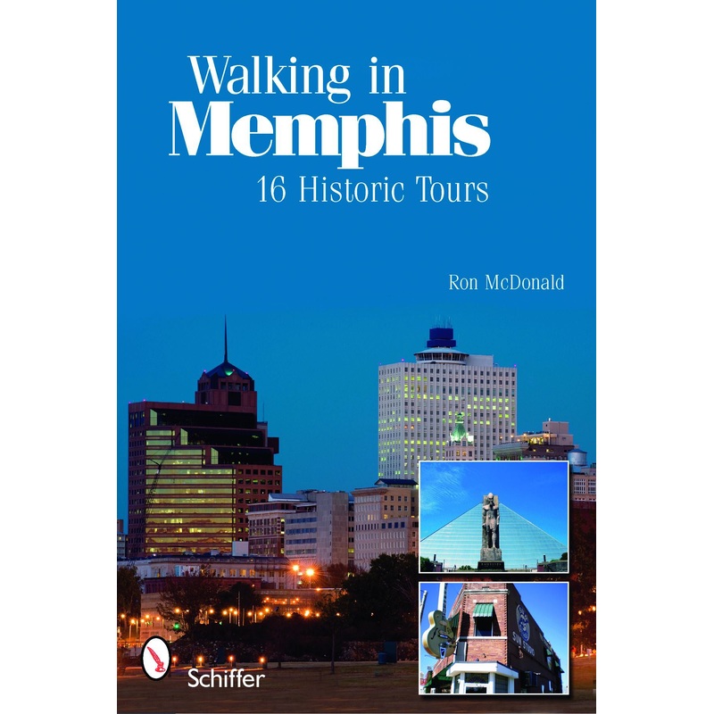 Walking in Memphis: 16 Historic Tours