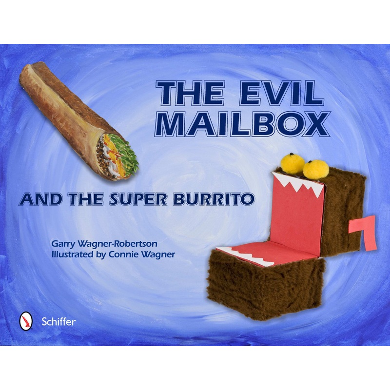 The Evil Mailbox and the Super Burrito