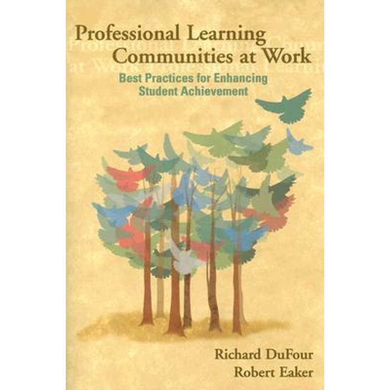 Professional Learning Communities at Work
