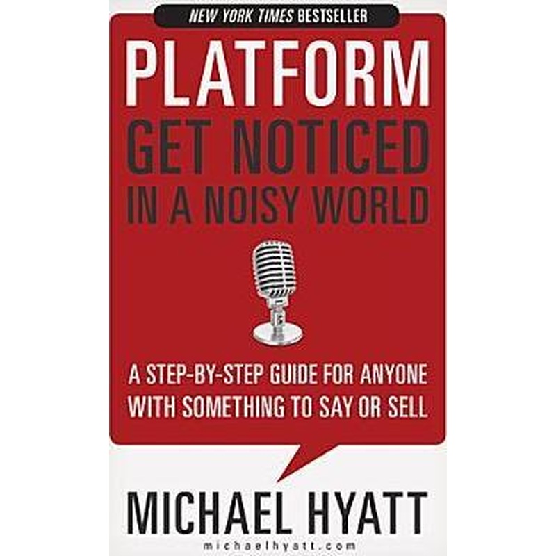 Platform: Get Noticed in a Noisy World