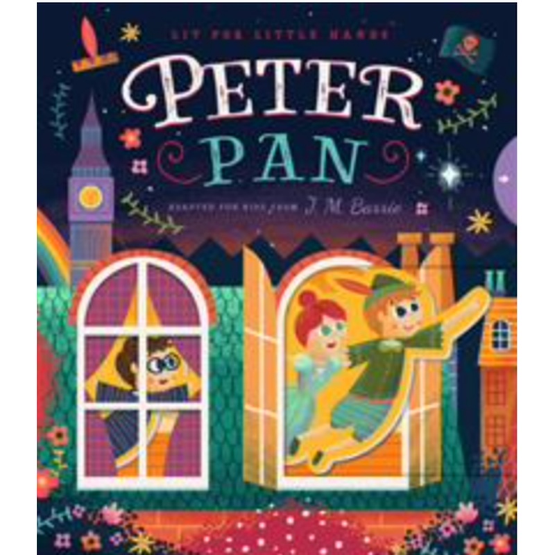 Peter Pan: Lit for Little Hands