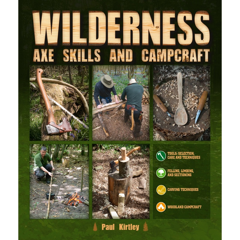 Wilderness Axe Skills and Campcraft