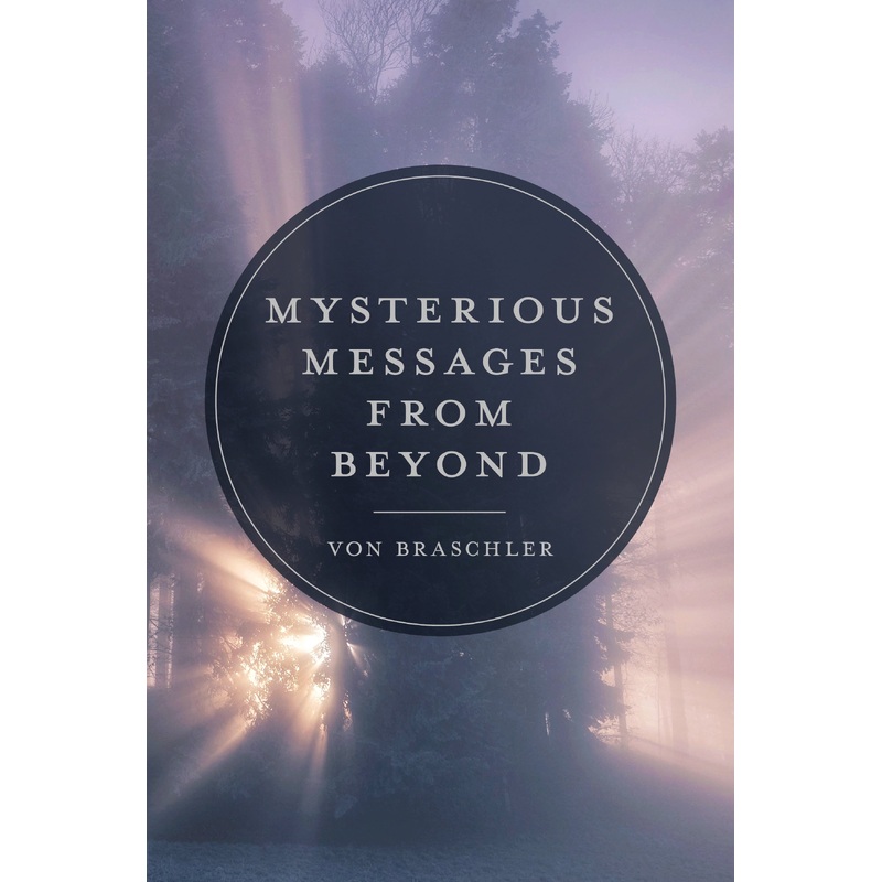 Mysterious Messages from Beyond