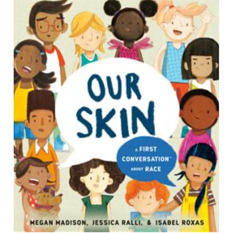 Our Skin: A First Conversation About Race