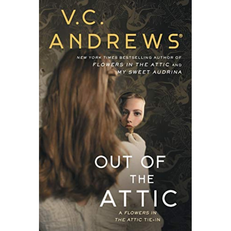 Out of the Attic (A Flowers in the Attic Tie-In)