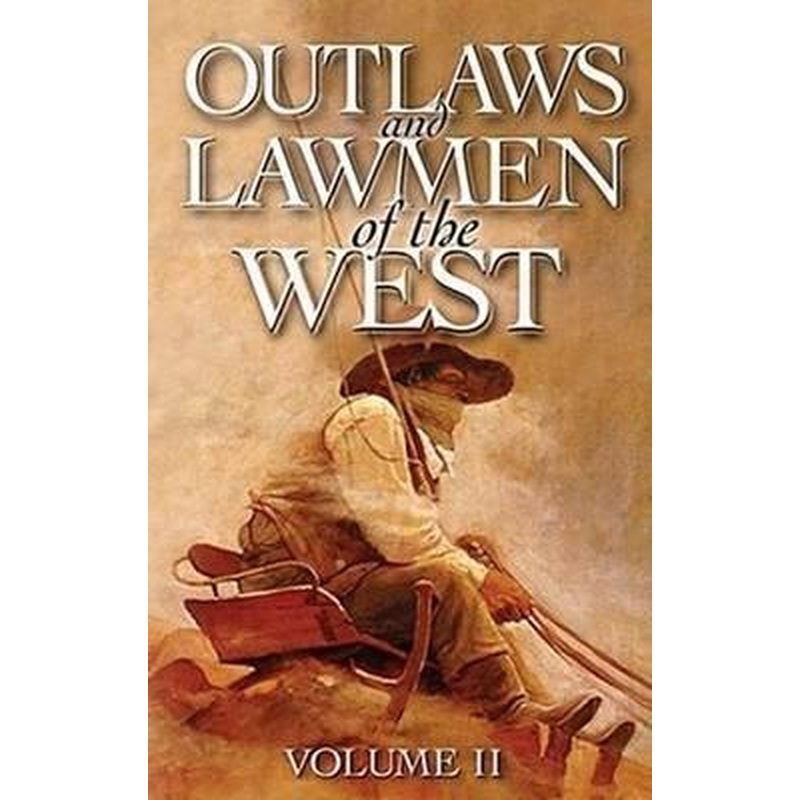Outlaws and Lawmen of the West