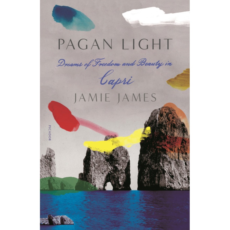 Pagan Light: Dreams of Freedom and Beauty in Capri (R)