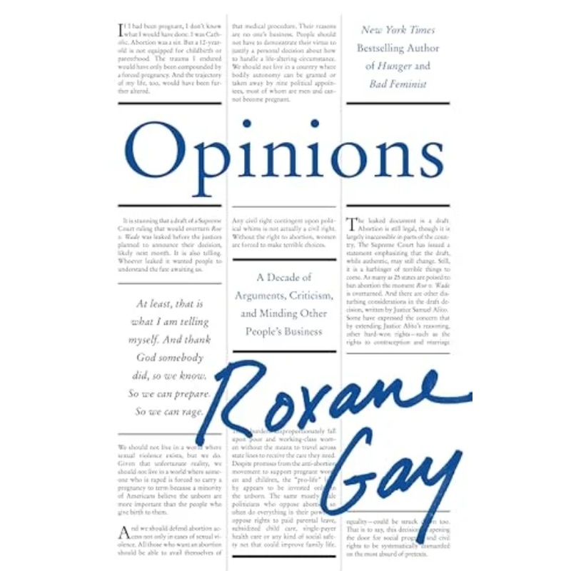 Opinions: A Decade of Arguments, Criticism, and Minding Other People's Business (R)