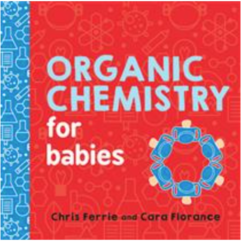 Organic Chemistry for Babies