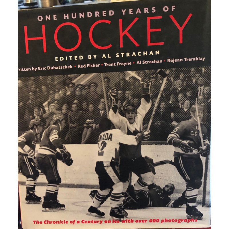 One Hundred Years of Hockey