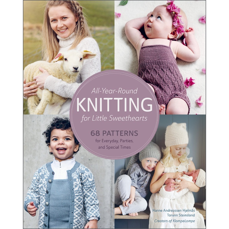All-Year-Round Knitting for Little Sweethearts