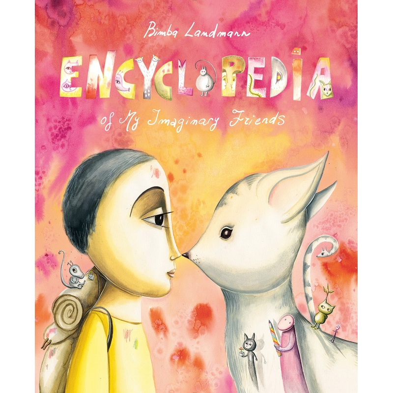 Encyclopedia of My Imaginary Friends