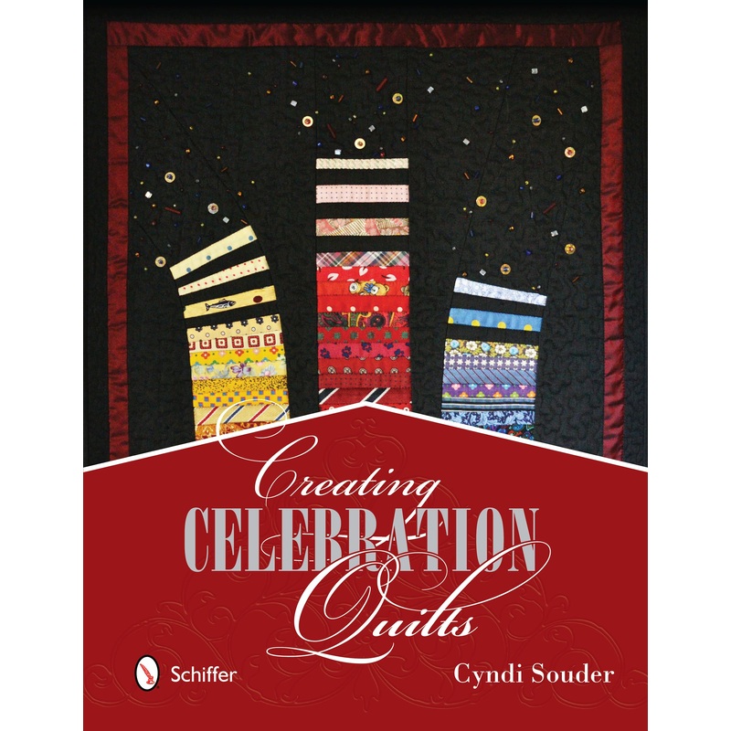 Creating Celebration Quilts