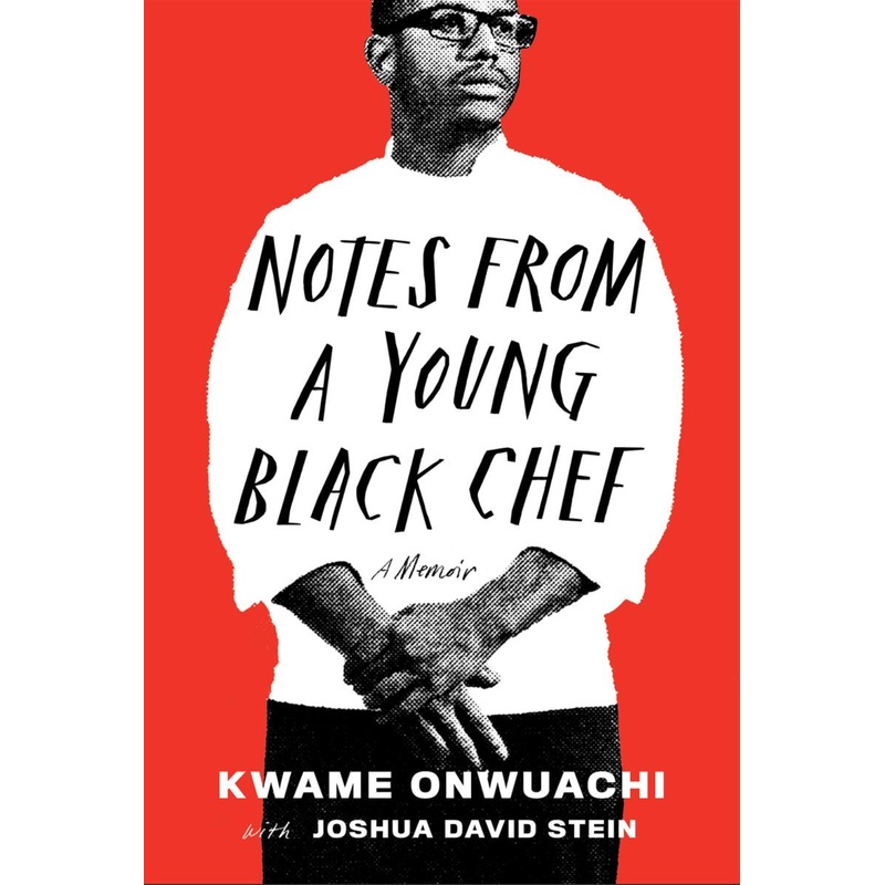 Notes From a Young Black Chef: a Memoir (R)