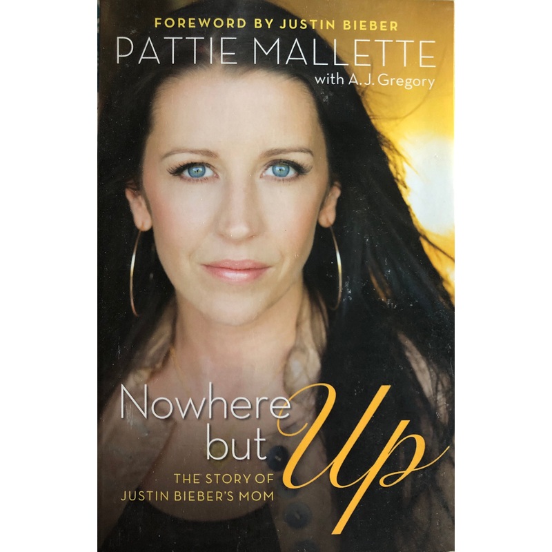 Nowhere But Up: The Story of Justin Bieber's Mom