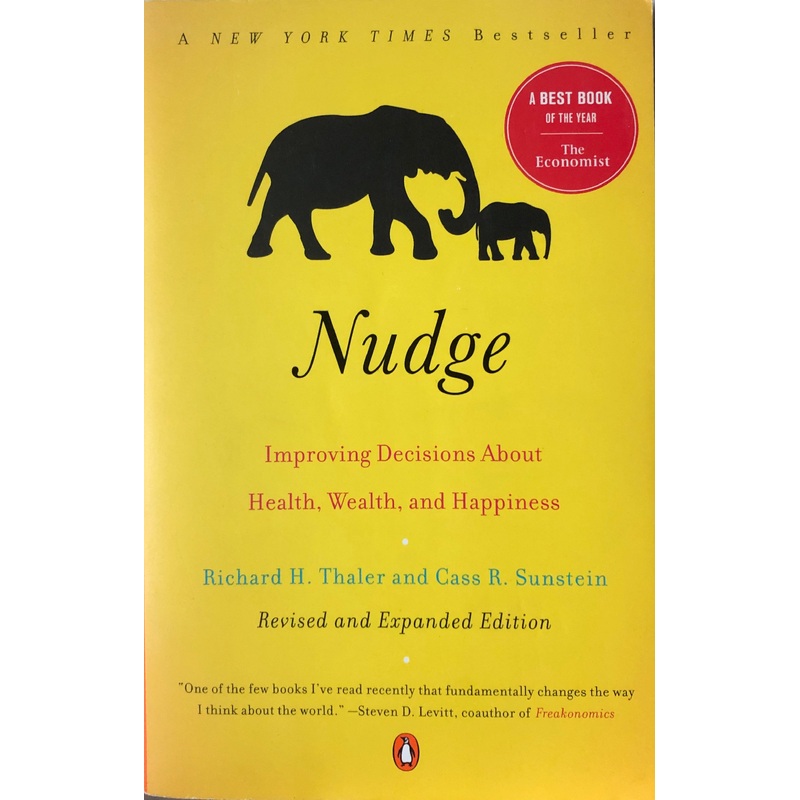 Nudge: Improving Decisions About Health, Wealth, and Happiness