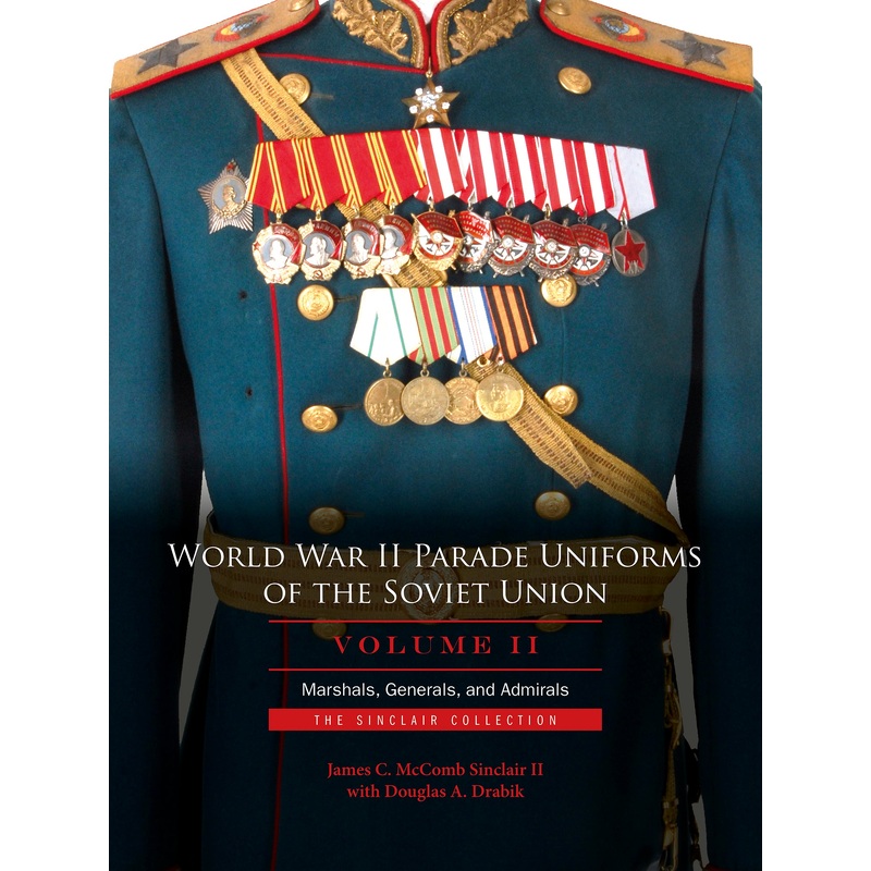World War II Parade Uniforms of the Soviet Union  Vol.2