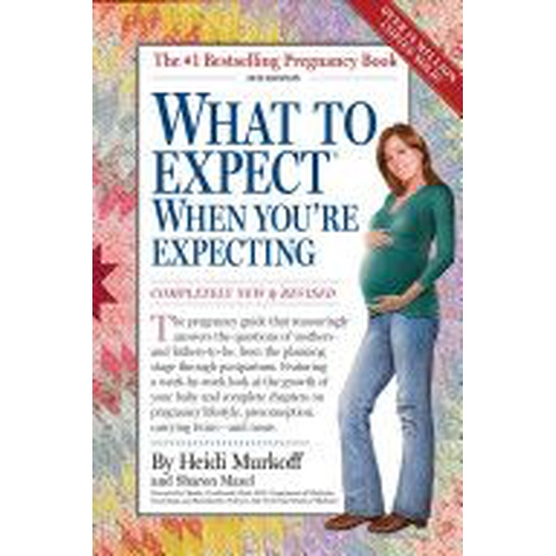 What to Expect When You're Expecting (4th Edition)